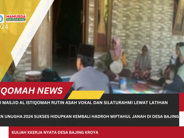Latihan Hadroh Ibu-Ibu Muslimat NU Di Lingkungan Masjid Al Istiqomah Bajing