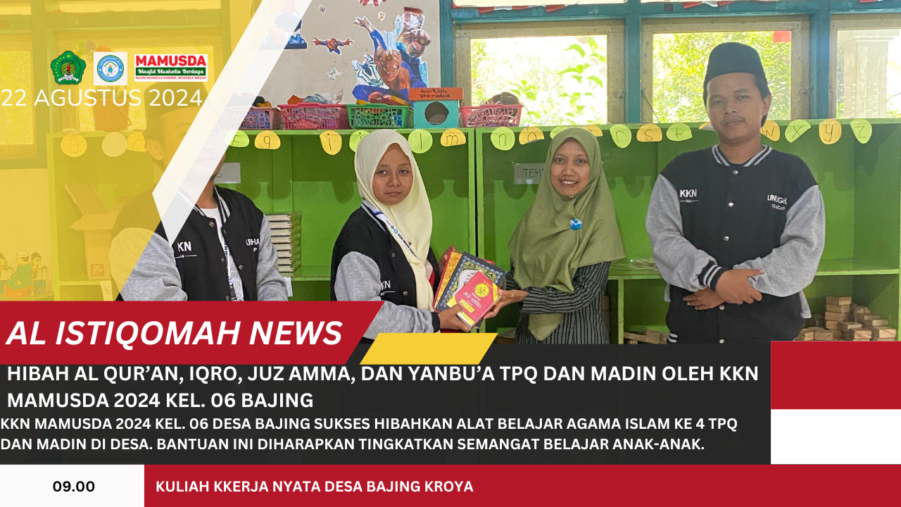 Hibah Al Qur’an, Iqro, Juz Amma, dan Yanbu’a TPQ dan Madin Oleh KKN MAMUSDA 2024 Kel. 06 Bajing
