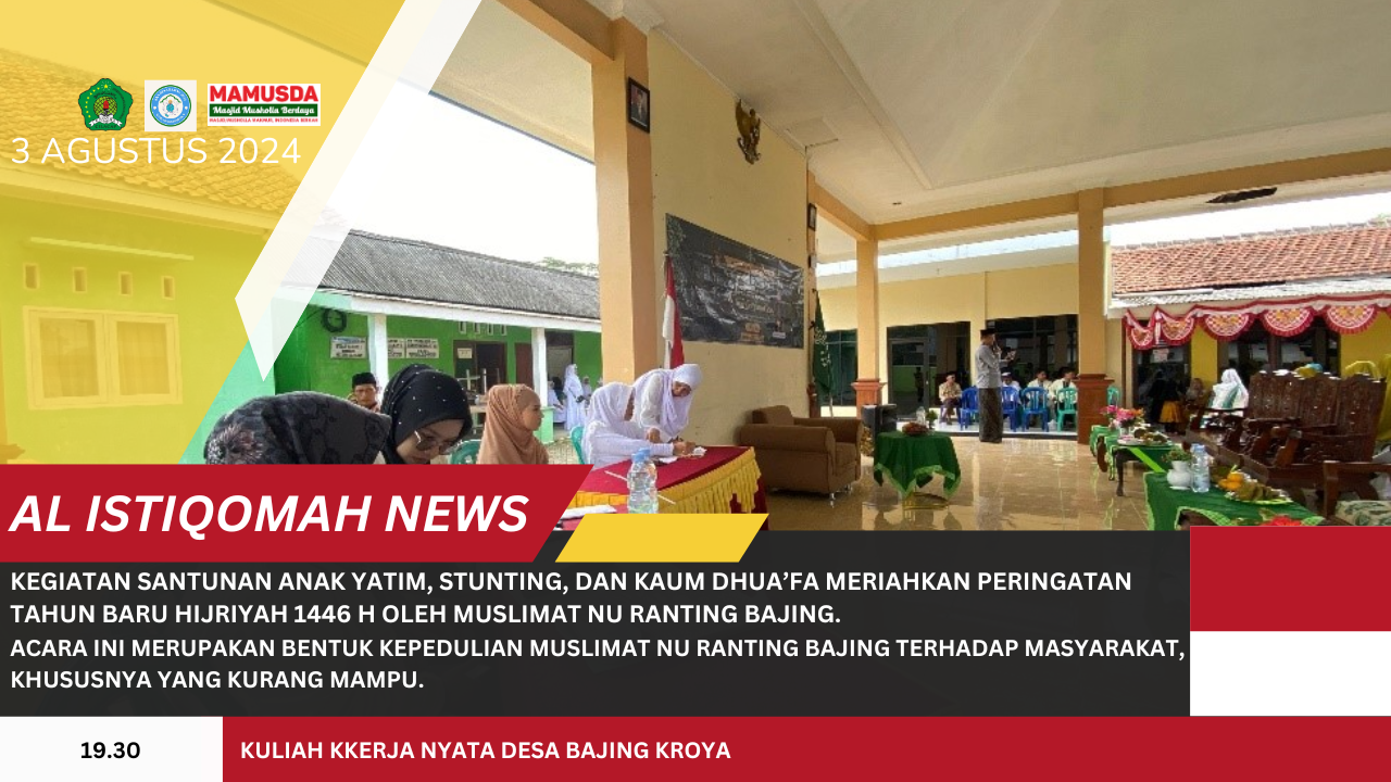 Santunan Anak Yatim, Stunting, dan Kaum Dhua’fa Muslimat NU Ranting Bajing Dalam Rangka Memperingati Tahun Baru Hijriyah 1446 H